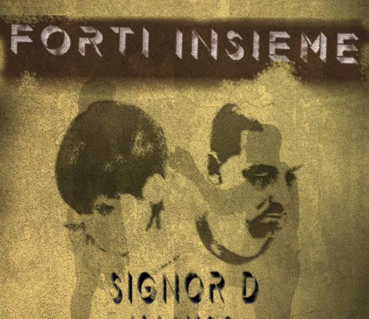 Signor D collabora con Vaniss nel suo nuovo singolo “Forti insieme” Signor D